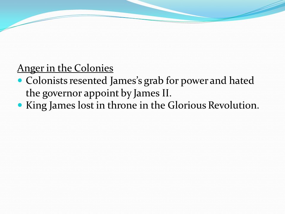 How Did the Glorious Revolution in England Affect the Colonies?